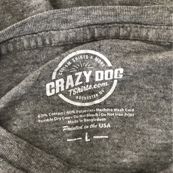 CRAZY Dog grey T-shirt top with silly saying.  Unisex. - Picture 3 of 3